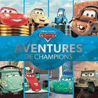 Couverture du livre « Cars ; aventures de champions » de Disney aux éditions Disney Hachette