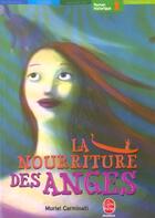 Couverture du livre « La nourriture des anges » de Carminati-M aux éditions Le Livre De Poche Jeunesse