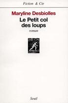 Couverture du livre « Le petit col des loups » de Desbiolles Maryline aux éditions Seuil