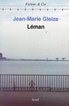 Couverture du livre « Léman » de Jean-Marie Gleize aux éditions Seuil