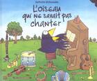 Couverture du livre « L'oiseau qui ne savait pas chanter » de Satoshi Kitamura aux éditions Gallimard-jeunesse