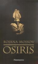 Couverture du livre « Osiris » de Bojana Mojsov aux éditions Flammarion