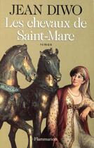 Couverture du livre « Les chevaux de saint-marc » de Jean Diwo aux éditions Flammarion