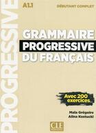 Couverture du livre « Grammaire progressive du francais debutant complet 3ed + cd » de Gregoire/Kostucki aux éditions Cle International