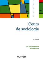 Couverture du livre « Cours de sociologie (2e édition) » de Nicolas Marquis et Luc Van Campenhoudt aux éditions Dunod