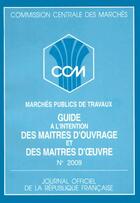 Couverture du livre « Guide a l'intention des maitres d'ouvrage » de  aux éditions Documentation Francaise