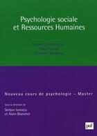 Couverture du livre « Psychologie sociale et ressources humaines » de Alain Trognon et Marcel Bromberg aux éditions Puf
