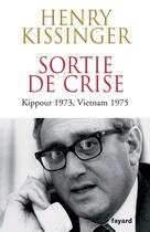 Couverture du livre « Sortie de crise » de Henry Kissinger aux éditions Fayard