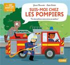 Couverture du livre « Suis-moi chez les pompiers » de Sophie Verhille et Moncomble Gerard aux éditions Fleurus