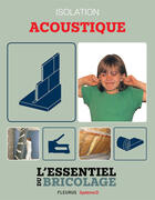 Couverture du livre « Portes, cloisons & isolation : Isolation acoustique » de Nicolas Vidal et Francois Roebben et Bruno Guillou et Nicolas Sallavuard aux éditions Fleurus