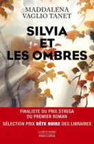 Couverture du livre « Silvia et les ombres » de Maddalena Vaglio Tanet aux éditions Robert Laffont