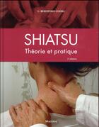 Couverture du livre « Shiatsu ; théorie et pratique (3e édition) » de Carola Beresford-Cooke aux éditions Maloine