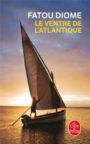Couverture du livre « Le ventre de l'atlantique » de Fatou Diome aux éditions Le Livre De Poche