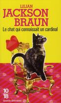 Couverture du livre « Le chat qui connaissait un cardinal » de Lilian Jackson Braun aux éditions 10/18