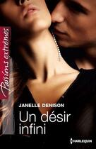Couverture du livre « Un désir infini » de Janelle Denison aux éditions Harlequin