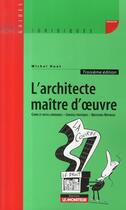 Couverture du livre « L'architecte maître d'oeuvre » de Michel Huet aux éditions Le Moniteur
