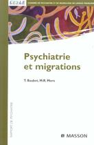 Couverture du livre « Psychiatrie et migrations » de Thierry Baubet et M-R Moro aux éditions Elsevier-masson