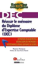 Couverture du livre « Réussir le mémoire du diplôme d'expertise comptable (DEC) » de Petitjean/Martel aux éditions Gualino