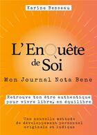 Couverture du livre « L'enquête de soi : mon journal nota bene » de Karine Besseau aux éditions Books On Demand