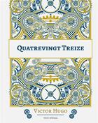 Couverture du livre « Quatrevingt-treize : Longue rÃ©flexion sur la RÃ©volution franÃ§aise » de Victor Hugo aux éditions Books On Demand