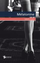 Couverture du livre « Mélatonine » de Isabelle Siryani aux éditions Publibook