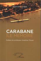 Couverture du livre « Carabane, île mêmoire » de Raphael Lambal aux éditions L'harmattan