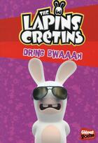 Couverture du livre « The Lapins Crétins t.8 ; dring bwaaah » de Fabrice Ravier aux éditions Glenat Jeunesse