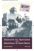 Couverture du livre « Histoire du fascisme de la République de Saint-Marin » de Antoine Sidoti aux éditions Non Lieu