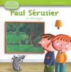 Couverture du livre « Paul Sérusier en Bretagne » de Christophe Boncens aux éditions Beluga