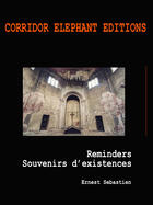 Couverture du livre « Reminders ; souvenirs d'existences » de Ernest Sebastien aux éditions Corridor Elephant