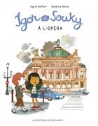 Couverture du livre « Igor et Souky à l'opéra » de Sandrine Bonini et Sigrid Baffert aux éditions Editions Des Elephants