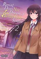 Couverture du livre « Rascal does not dream of Bunny Girl Senpai Tome 2 » de Hajime Kamoshida et Tsugumi Nanamiya aux éditions Ototo