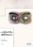 Couverture du livre « Coeurs blancs » de Nicolas Basset aux éditions Nombre 7