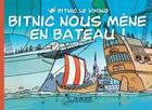 Couverture du livre « Bitnic le viking t.2 : Bitnic nous mène en bateau ! » de Pierdu aux éditions Skjaldmo