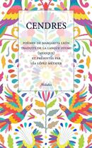 Couverture du livre « Cendres : Poèmes traduits de la langue otomi » de Margarita León aux éditions Alidades