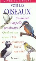 Couverture du livre « Voir les oiseaux - - 240 especes europeennes » de Peter Holden aux éditions Flammarion