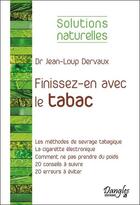 Couverture du livre « Finissez-en avec le tabac » de Jean-Loup Dervaux aux éditions Dangles