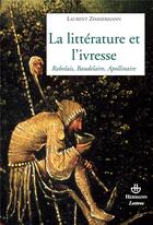 Couverture du livre « La littérature et l'ivresse » de Zimmermann-L aux éditions Hermann