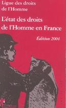 Couverture du livre « L'Etat Des Droits De L'Homme En France » de Ligue Des Droits De L'Homme aux éditions La Decouverte