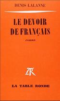 Couverture du livre « Le devoir de francais » de Denis Lalanne aux éditions Table Ronde