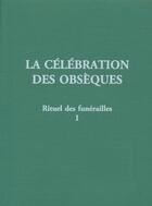 Couverture du livre « La célébration des obsèques » de  aux éditions Mame