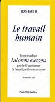Couverture du livre « Lettre encyclique Laborem Exercens - Le Travail Humain » de Jean-Paul Ii aux éditions Tequi