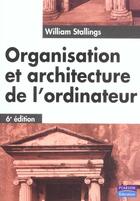 Couverture du livre « Organisation et architecture de l'ordinateur 6e edition (6e édition) » de William Stallings aux éditions Pearson