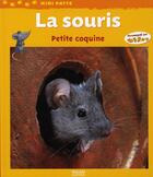 Couverture du livre « La souris, petite coquine » de Bonnard Thierry aux éditions Milan