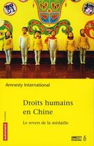 Couverture du livre « Droits humains en Chine ; le revers de la médaille » de Amnesty International aux éditions Autrement