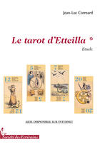 Couverture du livre « Le tarot d'etteilla » de Jean-Luc Correard aux éditions Societe Des Ecrivains