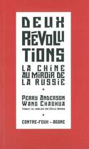 Couverture du livre « Les deux révolutions ; Russie (1917), Chine (1949) » de Perry Anderson aux éditions Agone