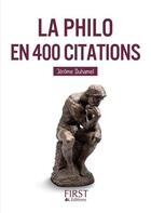 Couverture du livre « La philo en 400 citations » de Jerome Duhamel aux éditions First