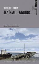 Couverture du livre « Baïkal-Amour » de Olivier Rolin aux éditions Points