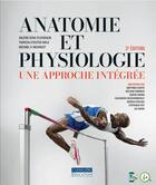 Couverture du livre « Anatomie et physiologie : une approche integrée (3e édition) » de Michael P. Mckinley et Valerie Dean O'Loughlin et Theresa Stouter Bidle aux éditions Cheneliere Mcgraw-hill